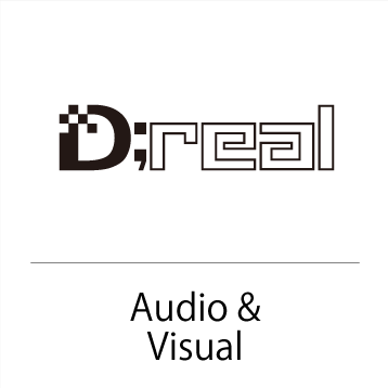 Dreal | Audio & Visual